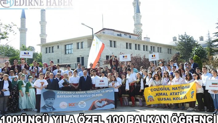 100'üncü yıla özel 100 Balkan öğrenci