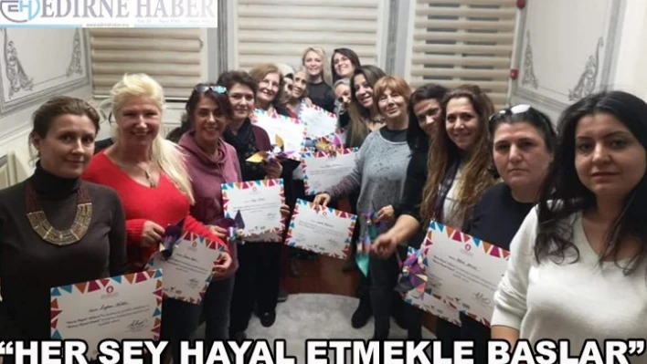 'Her Şey Hayal Etmekle Başlar'