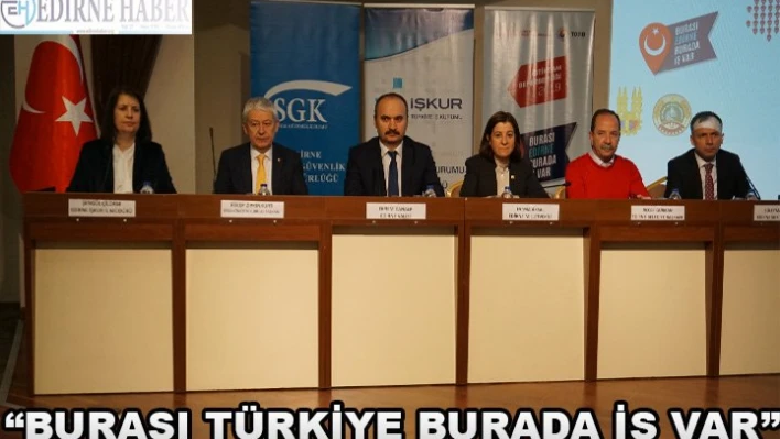 'Burası Türkiye burada iş var'