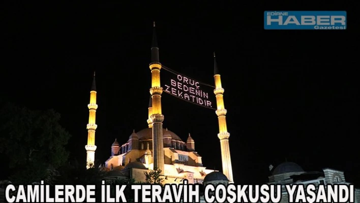 Camilerde ilk teravih coşkusu