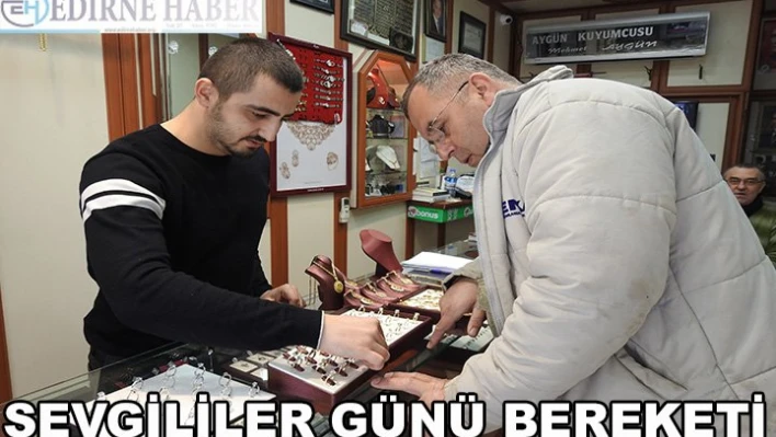 Sevgililer Günü bereketi