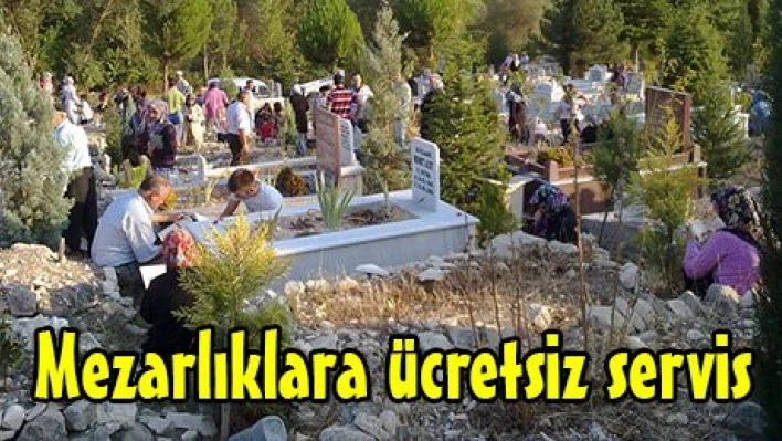 Mezarlıklara ücretsiz servis