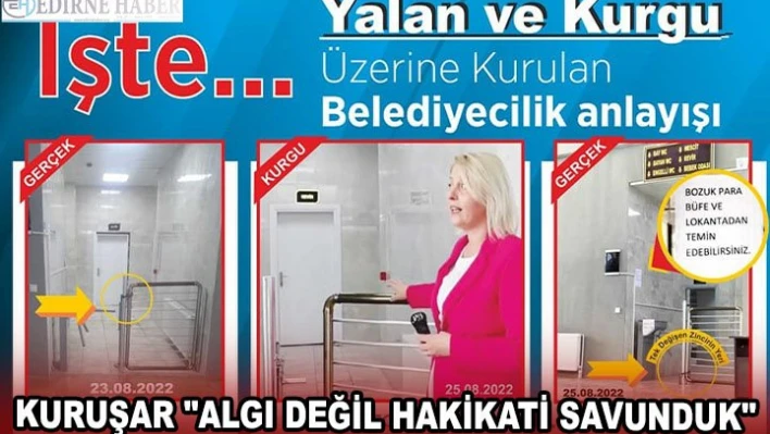 KURUŞAR 'ALGI DEĞİL HAKİKATİ SAVUNDUK'