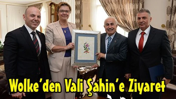 Wolke'den Vali Şahin'e Ziyaret