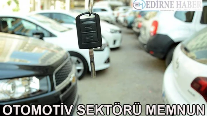 Otomotiv sektörü memnun