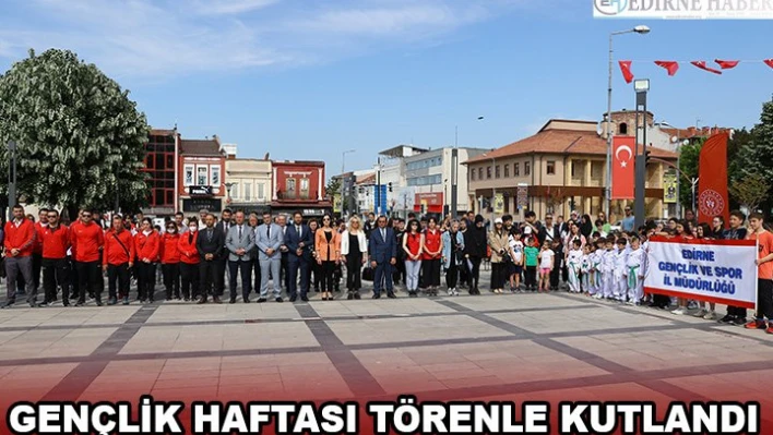 Gençlik Haftası törenle kutlandı