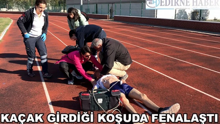 Kaçak girdiği koşuda fenalaştı