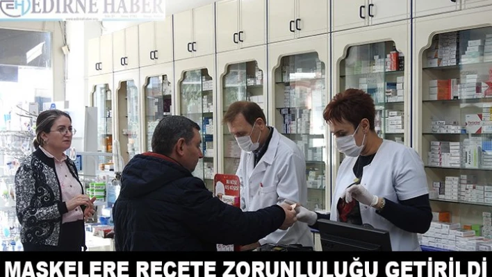 Maskelere reçete zorunluluğu getirildi