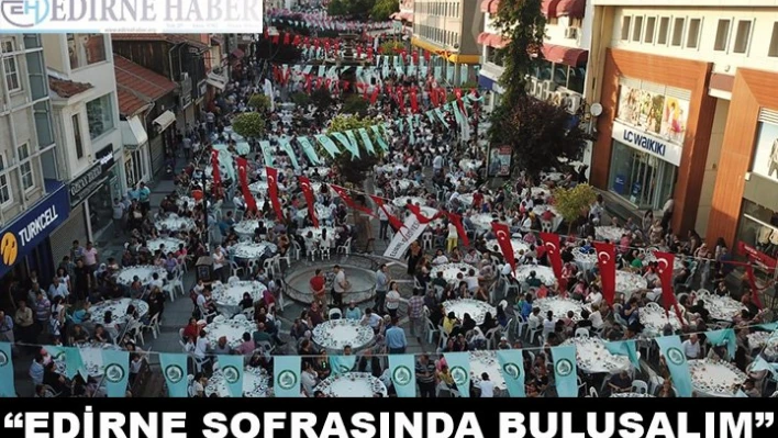 Edirne sofrasında buluşalım