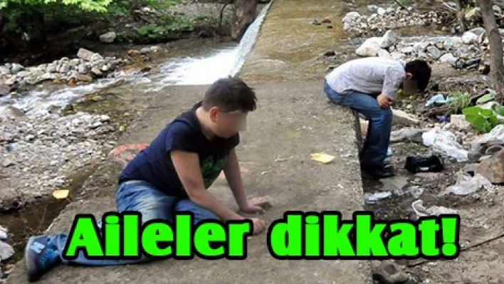 Aileler dikkat!