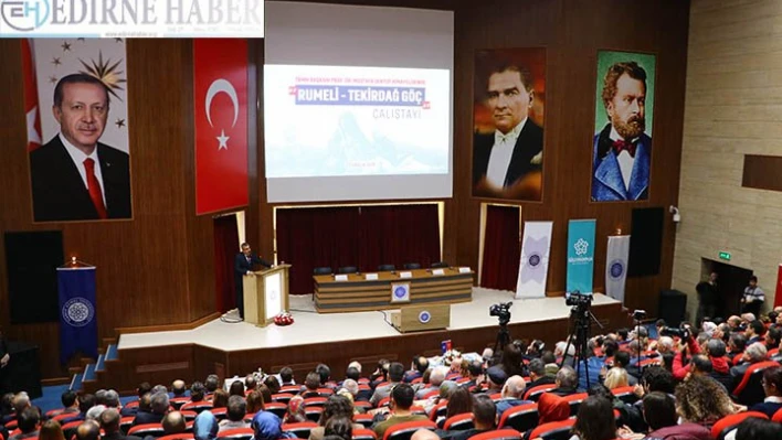 'Rumeli-Tekirdağ Göç Çalıştayı' düzenlendi