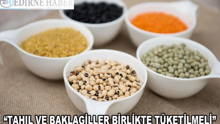 Tahıl ve baklagiller kombine edilerek protein ihtiyacı karşılanabiliyor