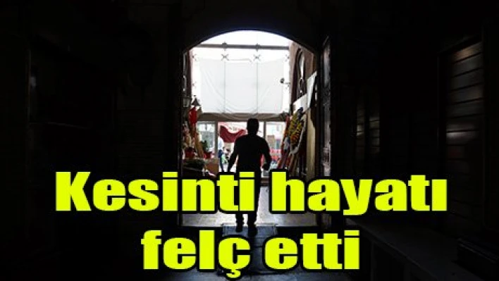 Kesinti hayatı felç etti