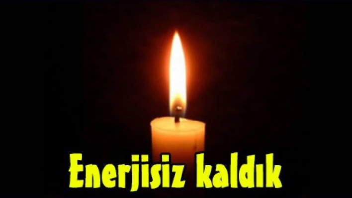 Enerjisiz kaldık