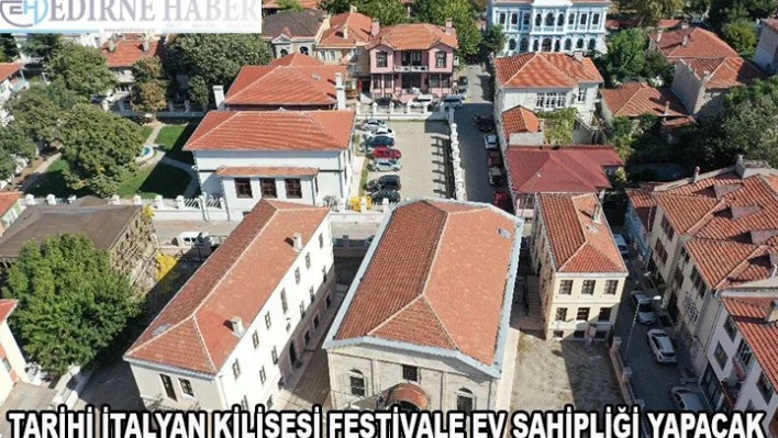 Tarihi İtalyan Kilisesi festivale ev sahipliği yapacak