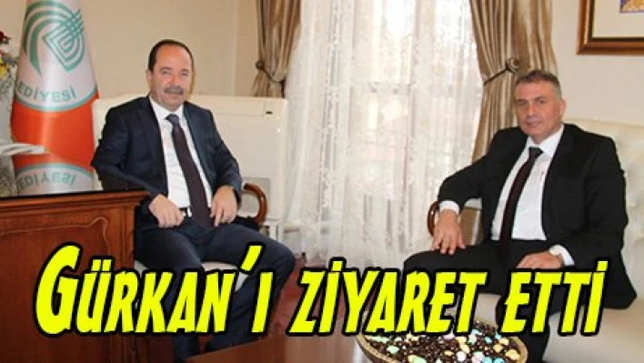 Gürkan'ı ziyaret etti