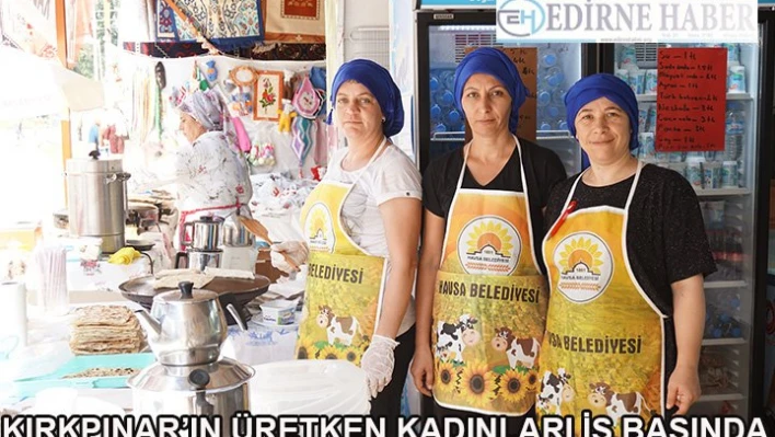 Kırkpınar'ın Üretken Kadınları