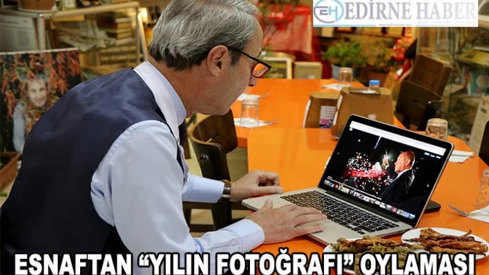 Edirne esnafından 'Yılın Fotoğrafları' oylama