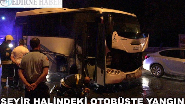  Seyir halindeki minibüste yangın
