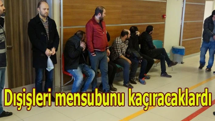 Dışişleri eski mensubunu kaçıracaklardı