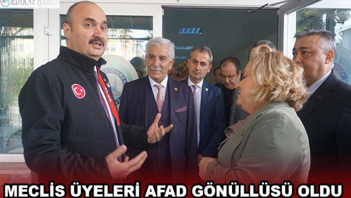 Meclis Üyeleri AFAD Gönüllüsü Oldu