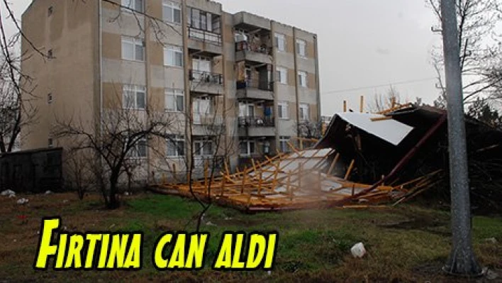 Fırtına can aldı