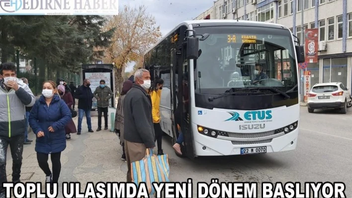 Toplu ulaşımda yeni dönem başlıyor