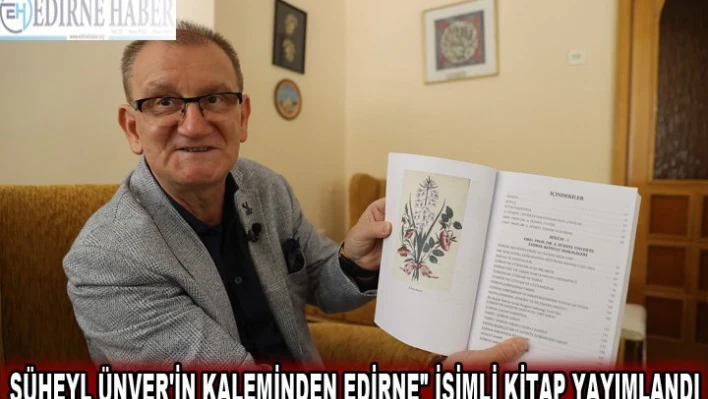 Süheyl Ünver'in kaleminden Edirne' isimli kitap yayımlandı