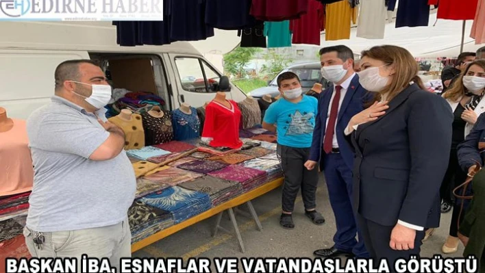 Başkan İba, esnaflar ve vatandaşlarla görüştü