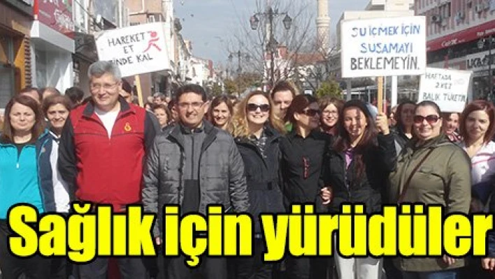 Sağlık için yürüdüler