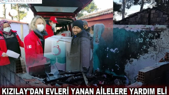 Kızılay'dan evleri yanan ailelere yardım eli