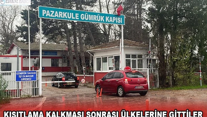 Kısıtlama kalkması sonrası ülkelerine gittiler