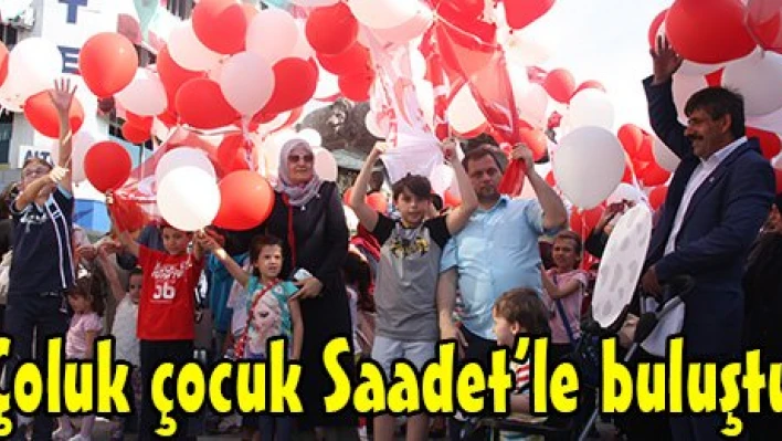 Çoluk çocuk Saadet'le buluştu