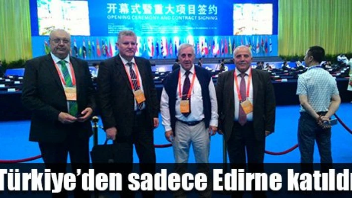 Edirne'yi Çin'de tanıttılar