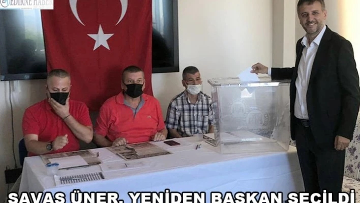 Savaş Üner yeniden başkanlığa seçildi