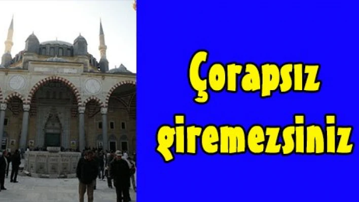 Çorapsız giremezsiniz