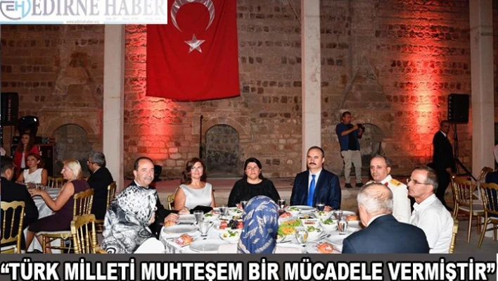 'Türk milleti muhteşem bir mücadeleyle Kurtuluş Savaşı vermiştir'
