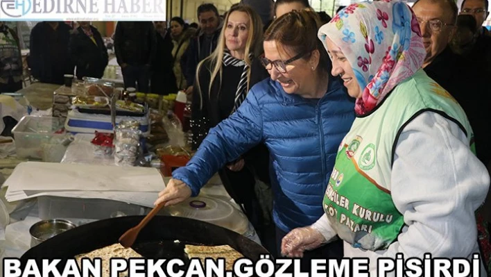 Kadınlarla gözleme pişirdi
