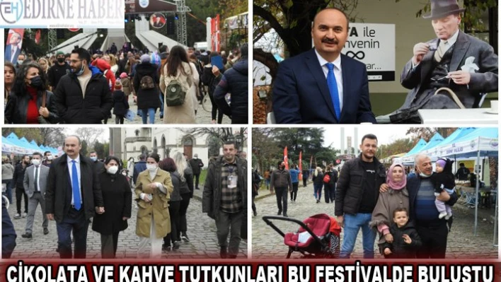 Çikolata ve kahve tutkunları bu festivalde buluştu