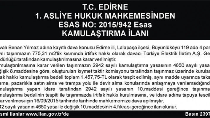 KAMULAŞTIRMA İLANI ESAS NO : 2015/942 Esas