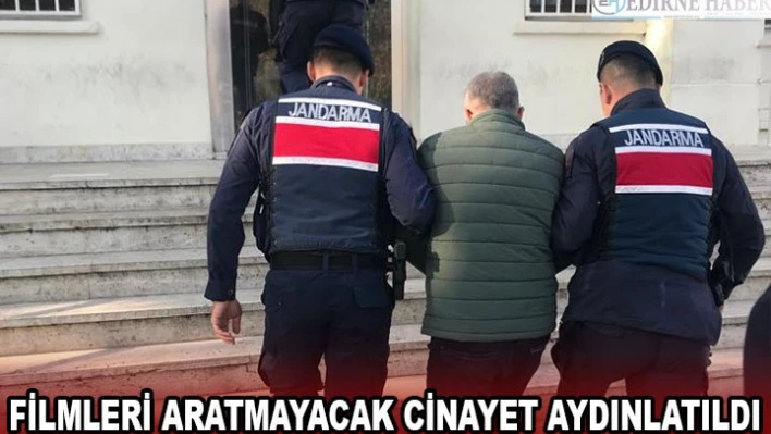 Filmleri aratmayacak cinayet aydınlatıldı