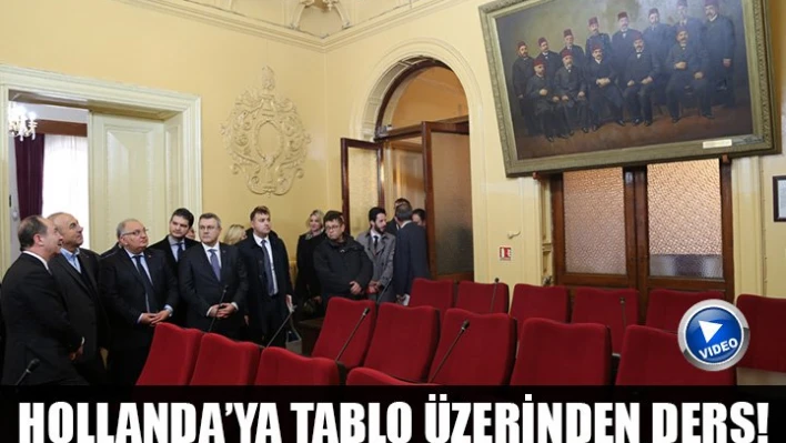 'Hollanda Başbakanı gelsin bu tabloyu görsün'
