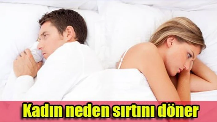 Kadınlar neden sırtını dönüyor