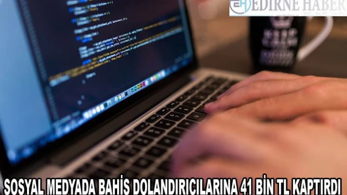 İnternette 'iddaa kuponu' reklamı yapan şüphelilere 41 bin 189 lirasını kaptırdı