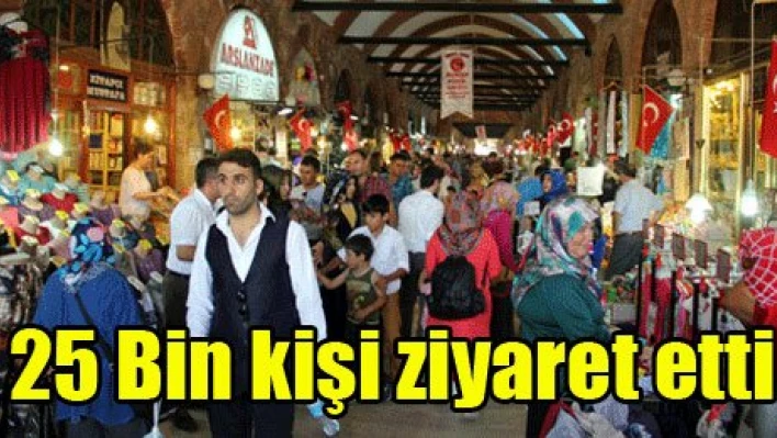 25 Bin kişi ziyaret etti