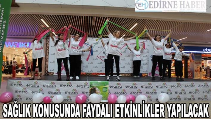'Edirne Sokakta Sağlık Var Bilim Şenliği' projesi