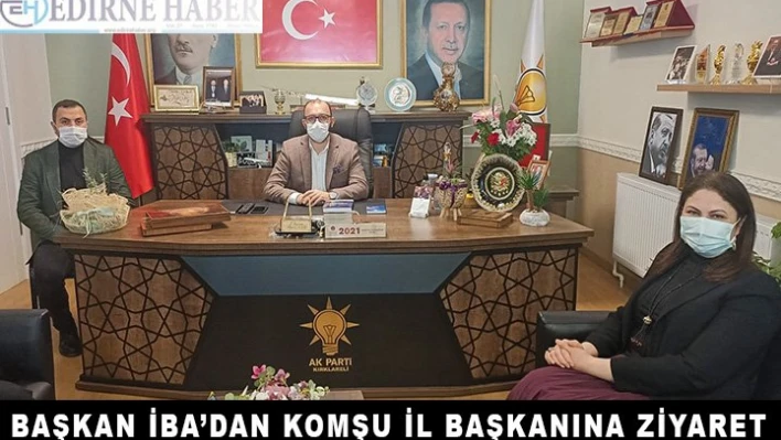 Başkan İba'dan komşu il başkanına ziyaret