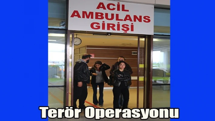 Terör operasyonu