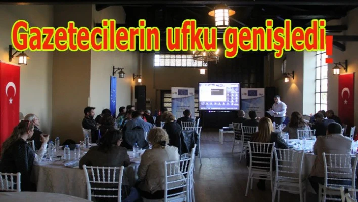 Edirneli gazeteciler çok faydalandı