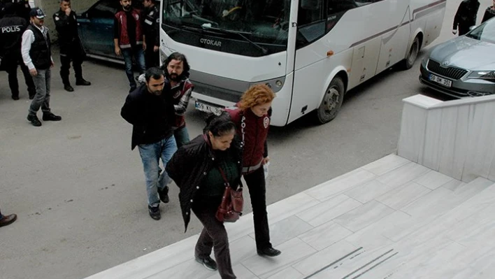 Adliyeye sevk edildiler